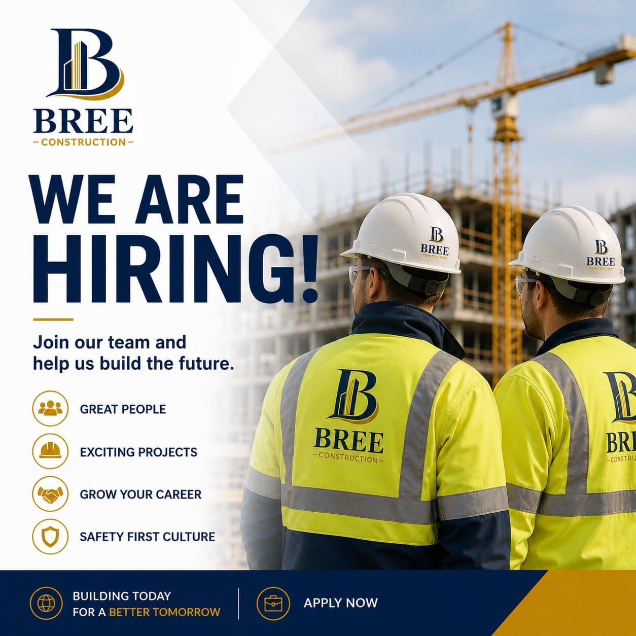 BREE Construction recruitment poster: two workers in hi-vis BREE-branded jackets look up at a tower-crane construction site. Headline reads 'We are hiring — join our team and help us build the future', with icons for Great People, Exciting Projects, Grow Your Career, and Safety First Culture.